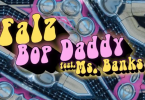 Falz – “Bop Daddy” ft. Ms Banks