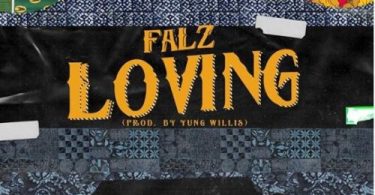 Falz – "Loving" (Prod. By Willis)