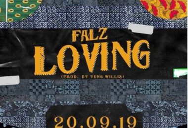 Falz – "Loving" (Prod. By Willis)