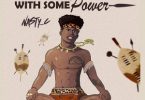 ALBUM: Nasty C - Zulu Man With Some Power