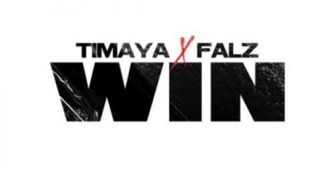 Timaya x Falz - "Win"