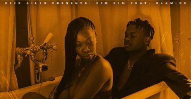 Dice Ailes ft. Olamide – Pim Pim mp3