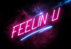 Mut4y & Elhi – Feelin U Mp3