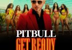 Pitbull Ft. Blake Shelton & Joe Perry – Get Ready Mp3