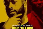 Samklef Ft. Victor AD – Give Thanks Mp3 Download