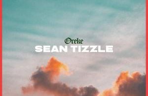 Sean Tizzle - Oreke