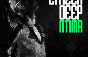 Citizen Deep – Zwakala (Original Mix) Mp3 Download