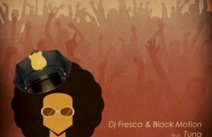 DJ Fresca & Black Motion – Nanka Lamaphoyisa ft. Tuna Mp3