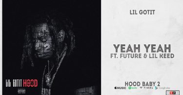 Lil Gotit Ft. Future & Lil Keed – Yeah Yeah