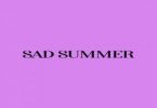 The Big Hash – Sad Summer Ft. Malachi Mp3