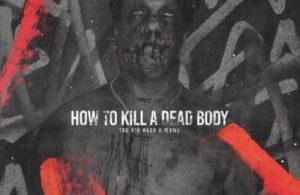 The Big Hash – How To Kill A Dead Body Mp3