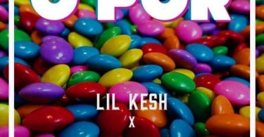 Lil Kesh Ft. Naira Marley - O Por Mp3 Download