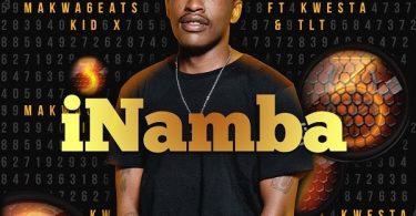 DOWNLOAD MP3: Makwa 6eats – iNamba ft. Kwesta, Kid X & TLT