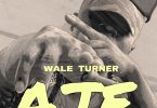 Wale Turner AJE