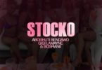 Abobhuti Bendawo, Gigi Lamayne & BosPianii – Stocko Mp3