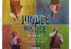 Blaklez – Jungle Justice ft. Youngstacpt Mp3