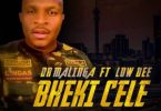 Dr Malinga – Bheki Cele ft. Low Dee Mp3