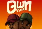 Gwamba – Own Time ft. Emtee