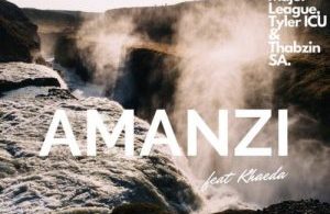 Major League, Tyler ICU & Thabzin SA – Amanzi ft. Kheada