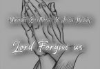 Ubuntu Brothers & Jovis Musiq – Lord Forgive Us Mp3