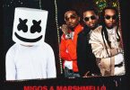 Migos Ft. Marshmello – Danger