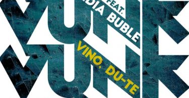 VUNK Ft. Lidia Buble – Vino, du-te