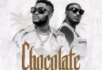 King Aaron – Chocolate ft. Peruzzi