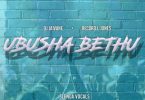 DJ Jaivane & Record L Jones – Ubusha Bethu ft. Slenda Vocals