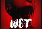 Victor AD Ft. Peruzzi – Wet