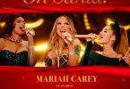 Mariah Carey Ft. Ariana Grande & Jennifer Hudson – Oh Santa!