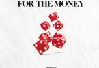 Phyno – For The Money ft. Peruzzi