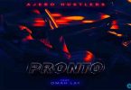 Ajebo Hustlers – Pronto ft. Omah Lay