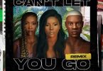 Stefflon Don – Can't Let You Go (Remix) ft. Tiwa Savage & Rema