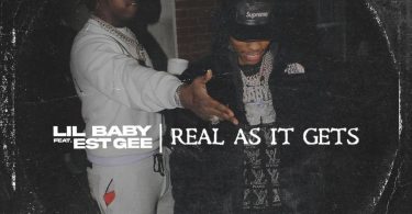 Lil Baby Ft. EST Gee – Real As It Gets