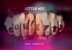 Little Mix – Confetti (Remix) Ft. Saweetie