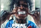 NLE Choppa – Final Warning