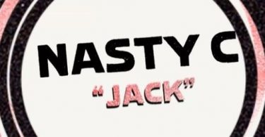 Nasty C – Jack