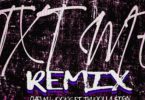 Chevy Woods Ft. Ty Dolla $ign – TXT ME (Remix)