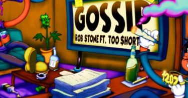 Download Rob $tone Ft Too Short Gossip MP3 Download