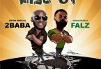 2Baba – Rise Up ft. Falz Mp3