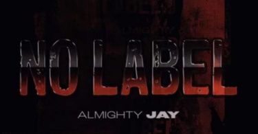 Download Almighty Jay No Label MP3 Download