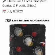 Download Nas Life Is Like A Dice Game ft Cordae & Freddie Gibbs MP3 Download