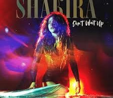 Shakira – Don’t Wait Up Mp3