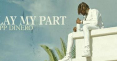 Download Flipp Dinero Play My Part MP3 Download