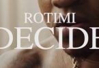 Download Rotimi Decide MP3 Download