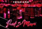 Download Foogiano Dead In Miami Mp3 Download