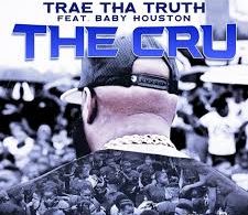 Download Trae Tha Truth Ft Baby Houston The Cru MP3 Download