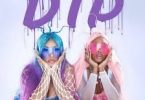 Download Stefflon Don & Ms Banks Dip MP3 Download