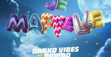 Download DarkoVibes Je Mapelle ft Davido MP3 Download