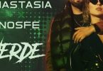 Download Anastasia Verde Ft NOSFE Mp3 Download